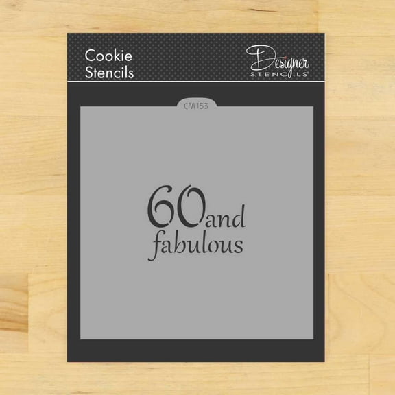 60 and Fabulous Cookie and Craft Stencil CM153 by Designer Stencils