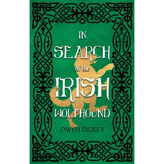 In Search of the Irish Wolfhound (Paperback)