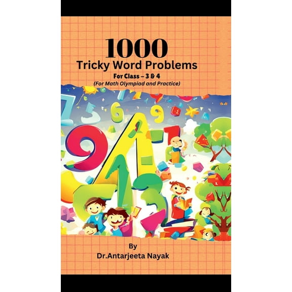 1000 Tricky Word Problems: For Class- 3 &amp; 4 (For Math Olympiad and Practice), (Hardcover)