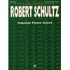 Pre-Owned The Best of Robert Schultz: Popular Piano Solos (Paperback) 1576238725 9781576238721