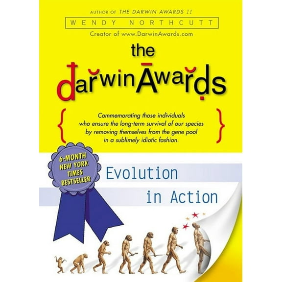 Darwin Awards The Darwin Awards: Evolution in Action, (Paperback)