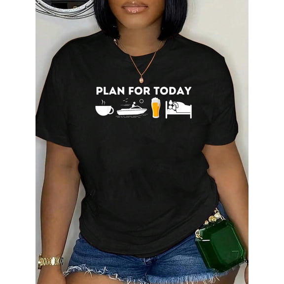 100% Cotton Plan for Today - Funny Boat Captain & Boating T-Shirt Small Women's Men's Graphic Tee Casual Tops