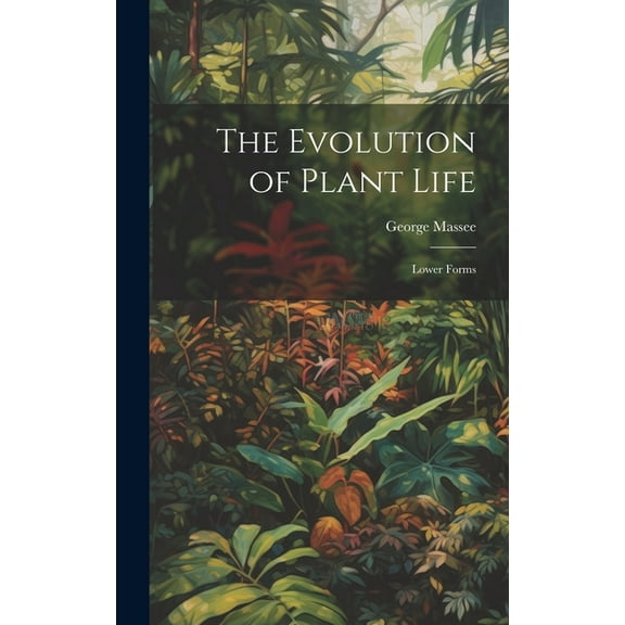 The Evolution of Plant Life (Hardcover)