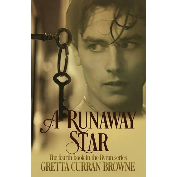 Lord Byron A Runaway Star, Book 4, (Paperback)