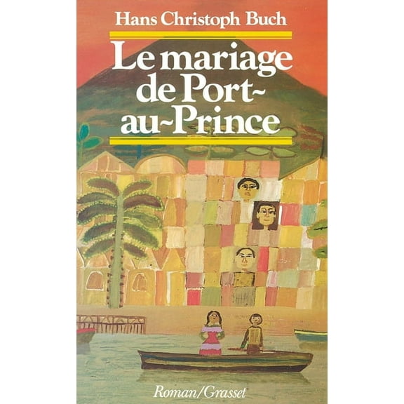 Le mariage de Port-au-Prince, (Paperback)