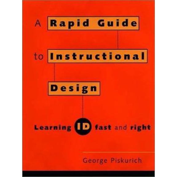 Pre-Owned Rapid Instructional Design: Learning ID Fast and Right (Paperback) 0787947210 9780787947217