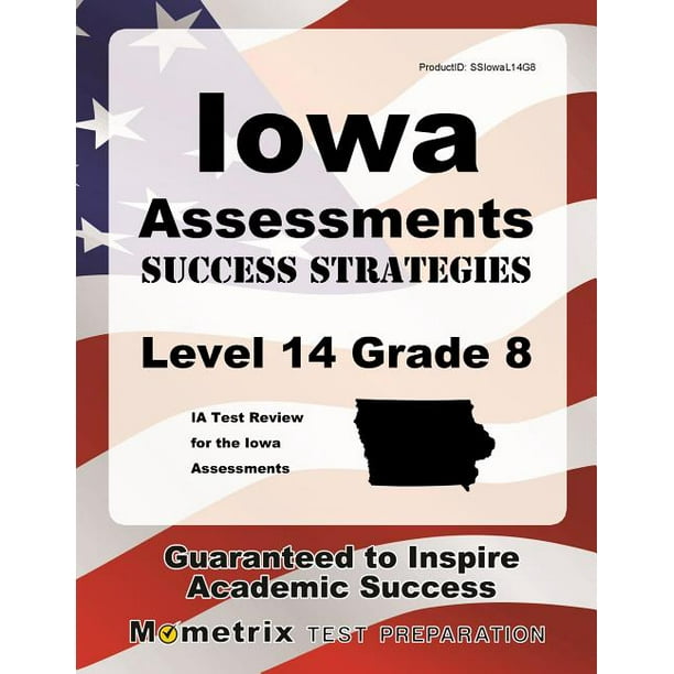 Iowa Assessments Success Strategies Level 14 Grade 8 Study Guide Ia Test Review for the Iowa