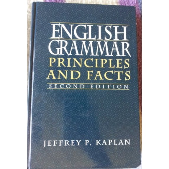 Pre-Owned English Grammar: Principles and Facts (Hardcover) 0132809672 9780132809672