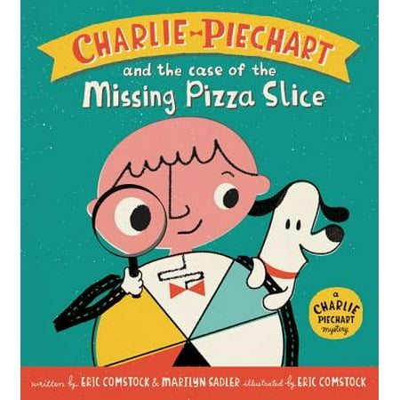 Charlie Piechart and the Case of the Missing Pizza
