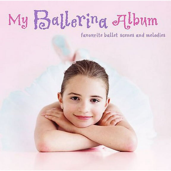Various Artists - My Ballerina Album / Various - Classical - CD