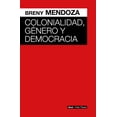 thumbnail image 1 of Colonialidad Género y Democracia Akal 9786078898077, 1 of 2