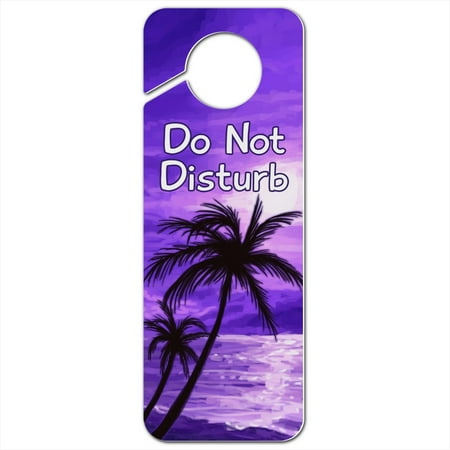 Paradise Plaque - Purple Sunset Beach Palm Tree Hawaii Paradise Do Not Disturb Plastic Door Knob Hanger Sign