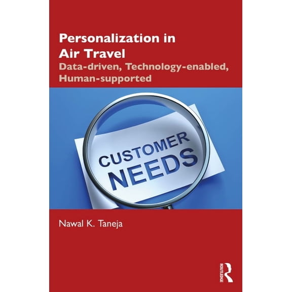 Personalization in Air Travel: Data-driven, Technology-enabled, Human-supported, (Hardcover)