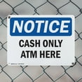 thumbnail image 5 of (2 Pack) Cash Only ATM Here OSHA Notice Sign 24 Inch X 18 Inch Indoor / Outdoor Rust-Free Aluminum Metal Signs for Workplace, Workshop, and Construction Site, Made in the USA, 5 of 8