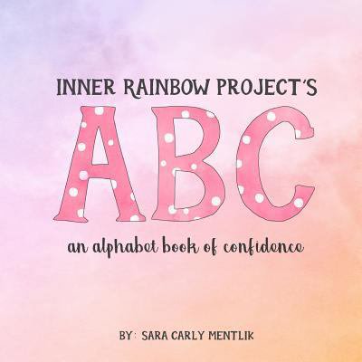 Pre-Owned Inner Rainbow Project's ABC: An Alphabet Book of Confidence Paperback