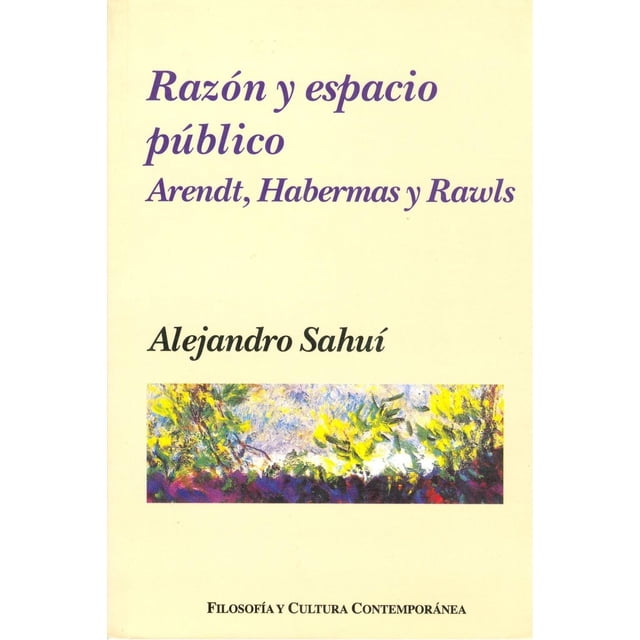 Razón y espacio público, de Alejandro Sahuí Maldonado