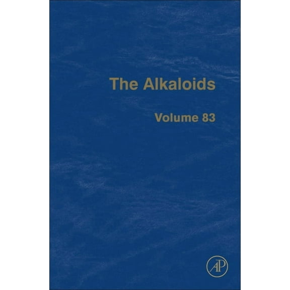 Alkaloids The Alkaloids: Volume 83, Book 83, (Hardcover)
