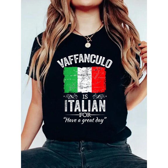 Vaffanculo Have A Nice Day - Funny Italian T-Shirt Graphic Tee summer Tops For Women Round Neck Fashion Cotton shirts