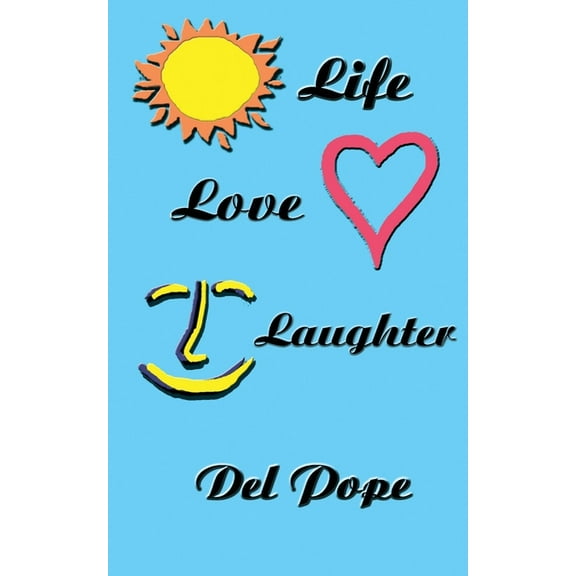 Life Love Laughter : Life Poetry (Paperback)