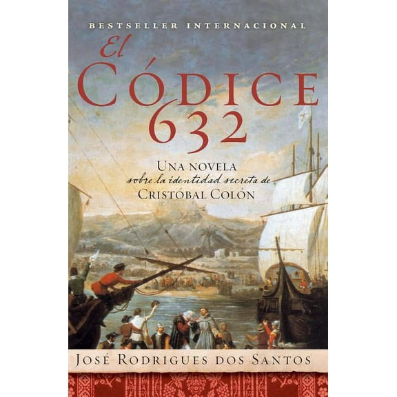 La El Codice 632: Una Novela Sobre La Identidad Secreta de Crist������bal Col&, (Paperback)