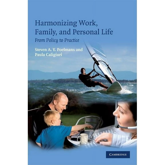 Harmonizing Work, Family, and Personal Life, (Hardcover)
