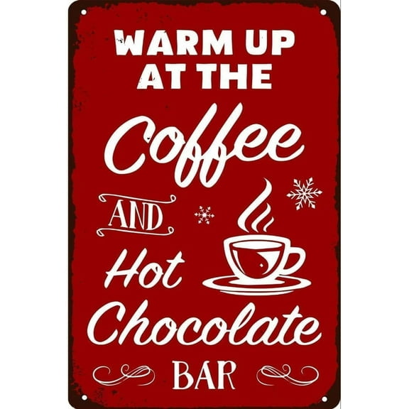 Tin Sign 8x12 Inch Warm Up At The Coffee And Hot Chocolate Bar Vintage Metal Tin Sign For Home Shop Cafe Farmhouse Christmas Decorations Hot Cocoa Bar Retro Wall Art Decor