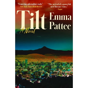 Tilt: A Novel (Paperback)