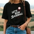 thumbnail image 3 of Let’s Ruin Baseball T-Shirt, 3 of 5