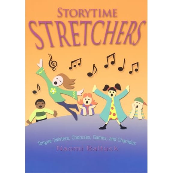 Pre-Owned Storytime Stretchers : Tongue Twisters, Choruses, Games, and Charades (Paperback)