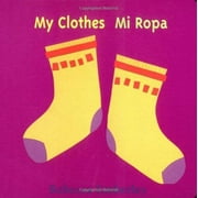 My Clothes/ Mi Ropa, Pre-Owned (Hardcover)