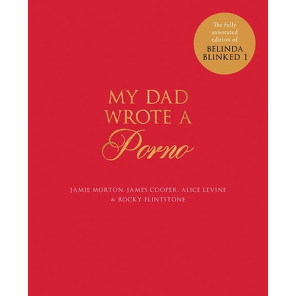 Pre-Owned My Dad Wrote A Porno (Hardcover) 1786483475 9781786483478