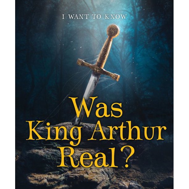 Was King Arthur Real?