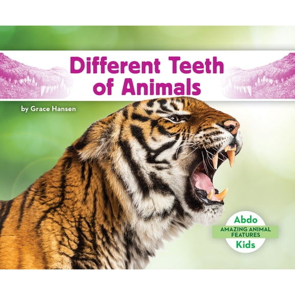 Amazing Animal Features Different Teeth of Animals, (Hardcover)