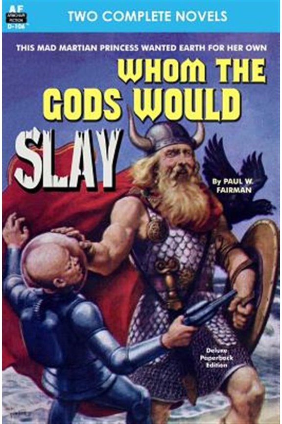 Pre-Owned Whom the Gods Would Slay & The Men in the Walls (Paperback) by William Tenn, Paul W Fairman