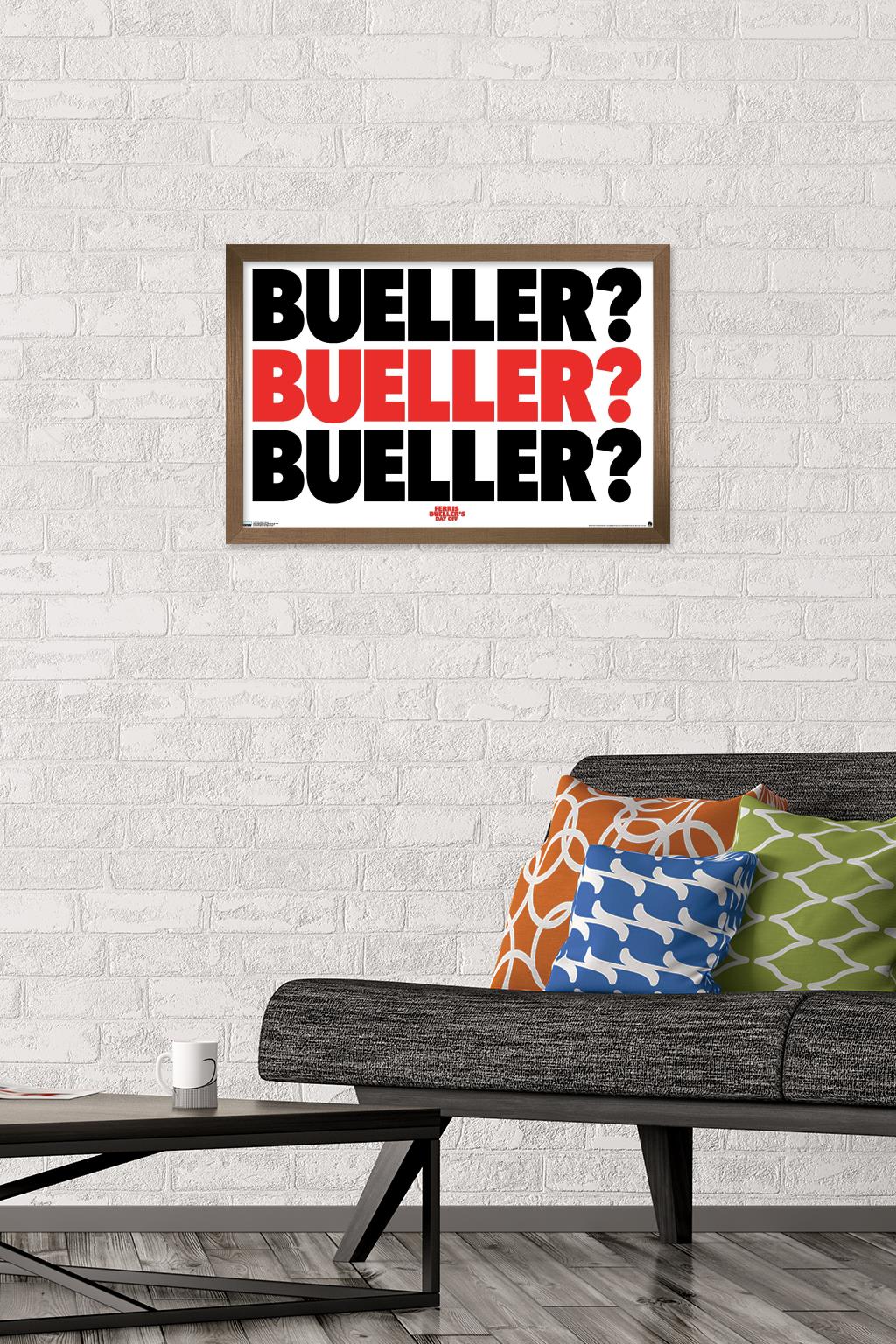 Ferris Bueller's Day Off - Bueller Wall Poster, 14.725" x 22.375", Framed