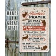 thumbnail image 3 of Metal Sign - A Hunter's Prayer - Durable Metal Sign - Use Indoor/Outdoor - Great Gift for Hunters and Decor for Cabin and Man Cave Under $25 (12" x 18"), 3 of 5