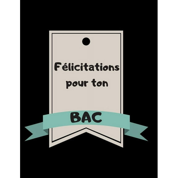 Félicitations pour ton bac: Livre d'or à compléter pour baccalauréat - 100 pages à compléter (Paperback)
