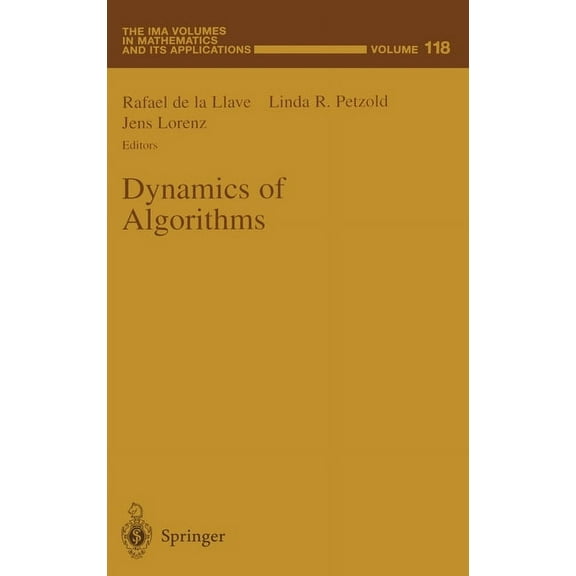 Ima Volumes in Mathematics and Its Appli Dynamics of Algorithms, Book 118, (Hardcover)