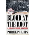 thumbnail image 1 of Blood at the Root: A Racial Cleansing in America, 1 of 2