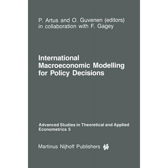Advanced Studies in Theoretical and Appl International Macroeconomic Modelling for Policy Decisions, Book 5, (Paperback)