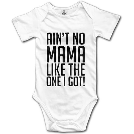 

Ain t No Mama Like The One I Got Fashion Baby Onesies