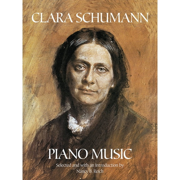 Dover Classical Piano Music Clara Schumann Piano Music, (Paperback)