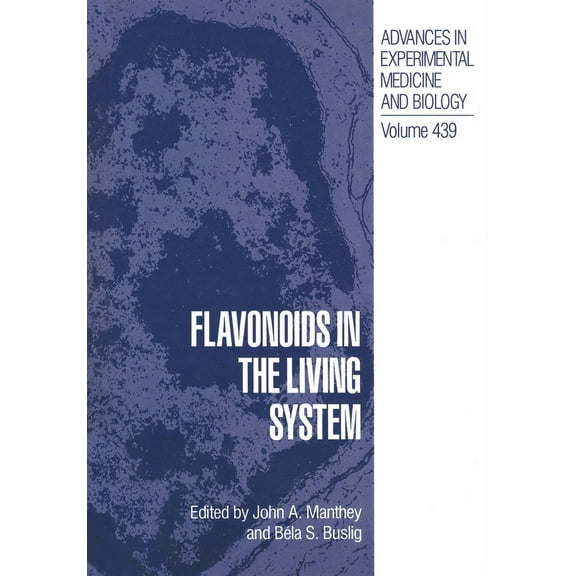 Advances in Experimental Medicine & Biol Flavonoids in the Living System, Book 439, (Hardcover)