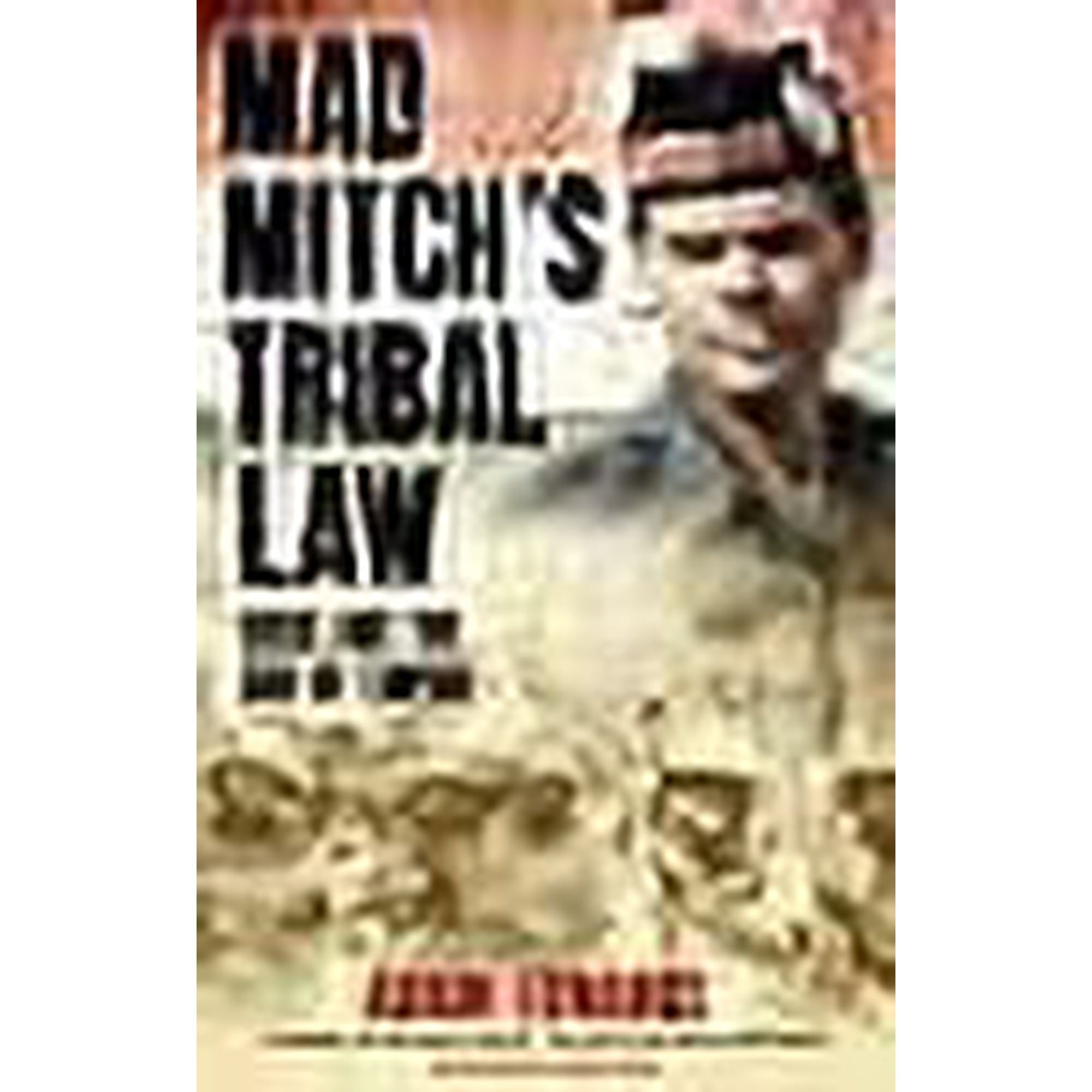 Mad Mitch's Tribal Law: Aden and the End of Empire