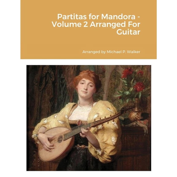 Partitas for Mandora - Volume 2 Arranged For Guitar, (Paperback)