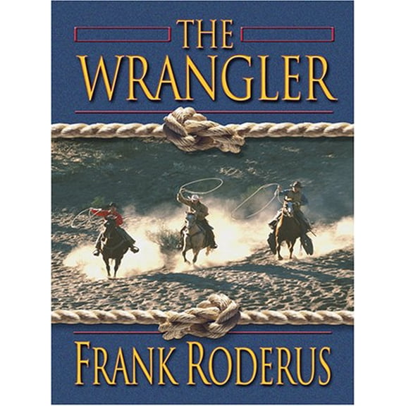 Pre-Owned The Wrangler (Thorndike Press Large Print Western Series) Paperback