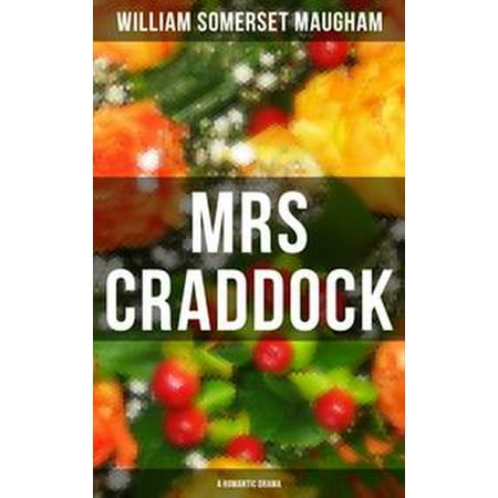 MRS CRADDOCK (A Romantic Drama) - eBook