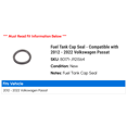 thumbnail image 2 of Fuel Tank Cap Seal - Compatible with 2012 - 2022 Volkswagen Passat 2013 2014 2015 2016 2017 2018 2019 2020 2021, 2 of 2