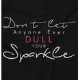 thumbnail image 2 of Dont Dull Your Sparkle Inspirational Womens Slim Fit Graphic Tee Brisco Brands X, 2 of 5