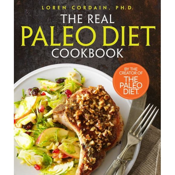 The Real Paleo Diet Cookbook